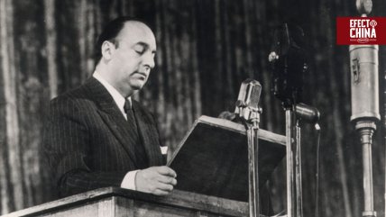   Neruda y su admiración por China, estampa indeleble del vínculo entre Chile y el país asiático 