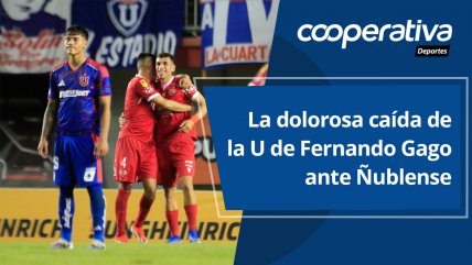   Cooperativa Deportes: La dolorosa caída de la U de Fernando Gago ante Ñublense 